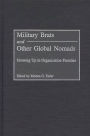 Military Brats and Other Global Nomads: Growing Up in Organization Families