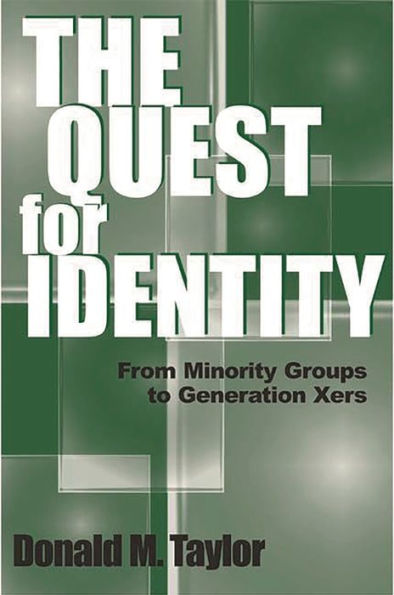 The Quest for Identity: From Minority Groups to Generation Xers / Edition 1