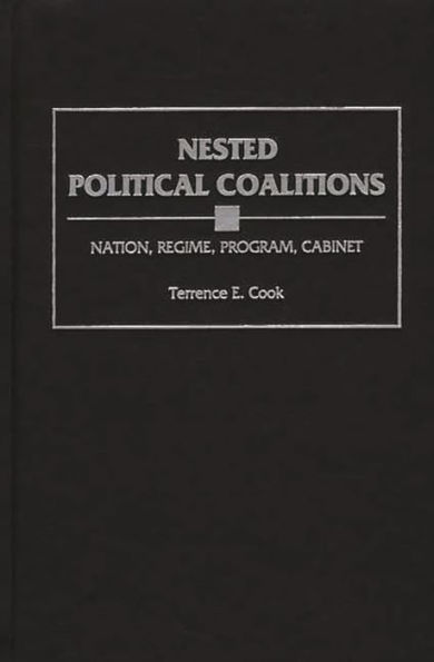 Nested Political Coalitions: Nation, Regime, Program, Cabinet