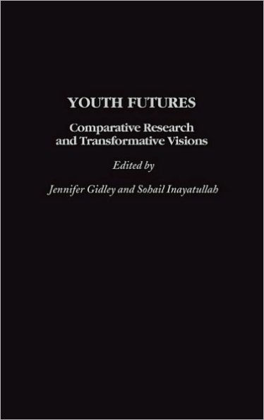 Youth Futures: Comparative Research and Transformative Visions