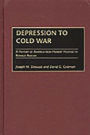 Depression to Cold War: A History of America from Herbert Hoover to Ronald Reagan