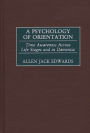 A Psychology of Orientation: Time Awareness Across Life Stages and in Dementia