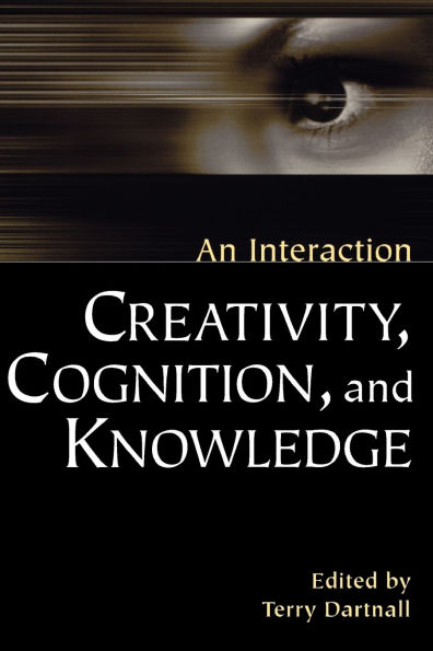 Creativity, Cognition, and Knowledge: An Interaction