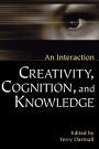 Creativity, Cognition, and Knowledge: An Interaction