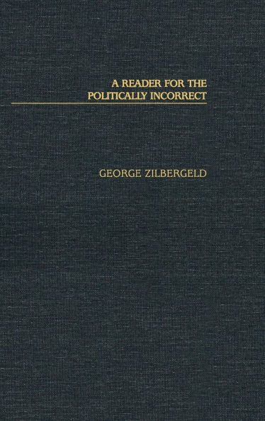 A Reader for the Politically Incorrect
