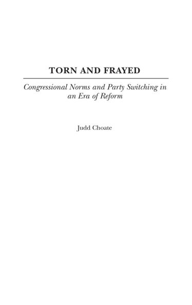 Torn and Frayed: Congressional Norms and Party Switching in an Era of Reform
