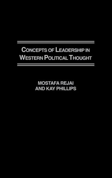 Concepts of Leadership in Western Political Thought