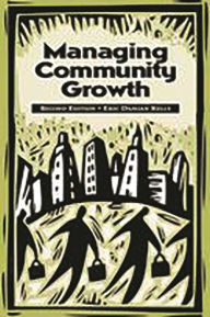 Title: Managing Community Growth / Edition 2, Author: Eric Kelly