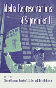 Title: Media Representations of September 11, Author: Steven Chermak Ph.D.