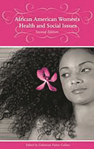 African American Women's Health and Social Issues, 2nd Edition / Edition 2