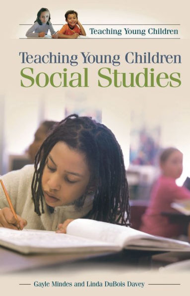 Teaching Young Children Social Studies / Edition 1