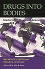 Drugs into Bodies: Global AIDS Treatment Activism