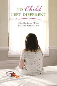 Title: No Child Left Different, Author: Sharna Olfman