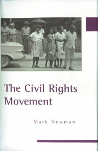 Title: The Civil Rights Movement, Author: Mark Newman