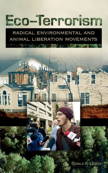 Eco-Terrorism: Radical Environmental and Animal Liberation Movements