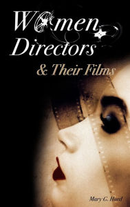 Title: Women Directors and Their Films, Author: Mary G. Hurd