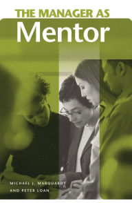 Title: The Manager as Mentor, Author: Michael Marquardt