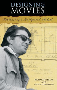 Title: Designing Movies: Portrait of a Hollywood Artist, Author: Sylvia Townsend