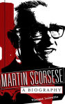 Alternative view 1 of Martin Scorsese: A Biography