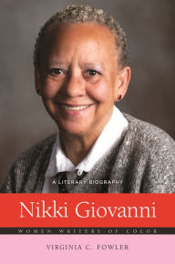 Title: Nikki Giovanni: A Literary Biography, Author: Virginia C. Fowler