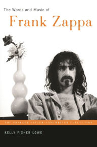 Title: The Words and Music of Frank Zappa, Author: Bloomsbury Academic
