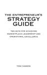 Alternative view 1 of The Entrepreneur's Strategy Guide: Ten Keys for Achieving Marketplace Leadership and Operational Excellence