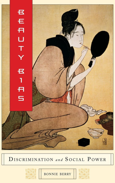 Beauty Bias: Discrimination and Social Power