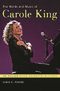 Title: The Words and Music of Carole King, Author: James E. Perone