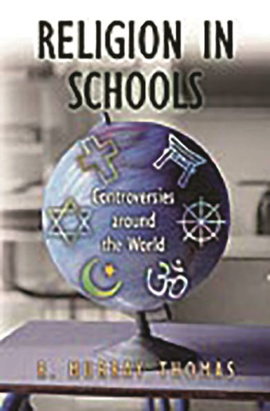 Religion Schools: Controversies around the World