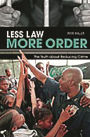 Less Law, More Order: The Truth about Reducing Crime