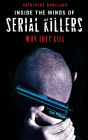 Inside the Minds of Serial Killers: Why They Kill