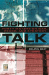 Alternative view 1 of Fighting Talk: Forty Maxims on War, Peace, and Strategy
