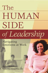 Title: The Human Side of Leadership: Navigating Emotions at Work, Author: Rick Ginsberg