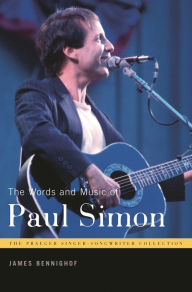 Title: The Words and Music of Paul Simon, Author: James Bennighof