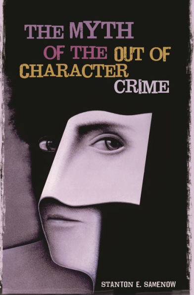 the Myth of Out Character Crime