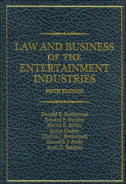 Law and Business of the Entertainment Industries / Edition 5