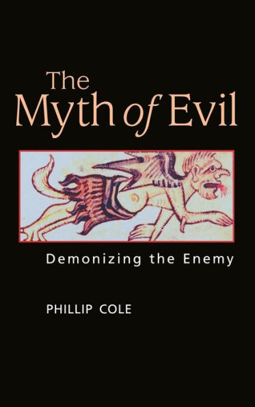 The Myth of Evil: Demonizing the Enemy