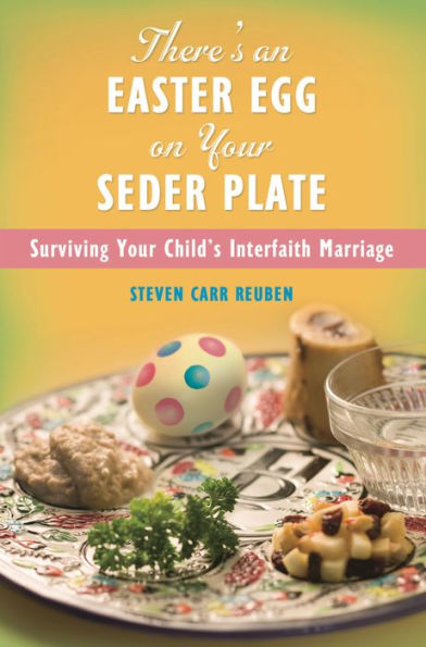 There's an Easter Egg on Your Seder Plate: Surviving Child's Interfaith Marriage