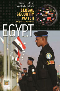 Title: Global Security Watch-Egypt: A Reference Handbook, Author: Denis J. Sullivan