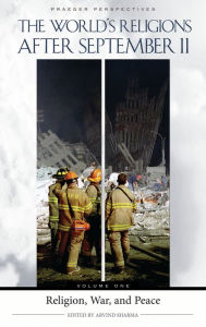 Title: The World's Religions after September 11: [4 volumes], Author: Arvind Sharma