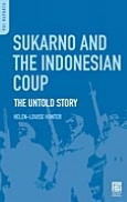Title: Sukarno and the Indonesian Coup: The Untold Story, Author: Helen-Louise Hunter