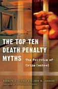 Title: Top Ten Death Penalty Myths: The Politics of Crime Control, Author: Rudolph J. Gerber
