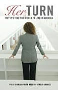 Title: Her Turn: Why It's Time for Women to Lead In America, Author: Vicki Donlan