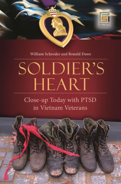 Soldier's Heart: Close-up Today with PTSD in Vietnam Veterans