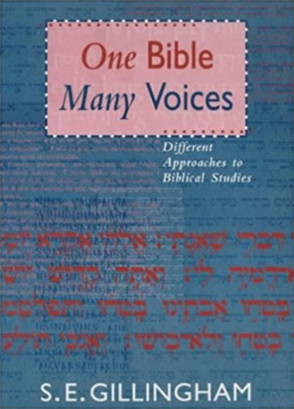 One Bible, Many Voices: Different Approaches To Biblical Studies