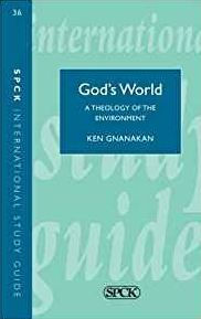 ISG 36: God's World: Biblical Theology Of The Environment