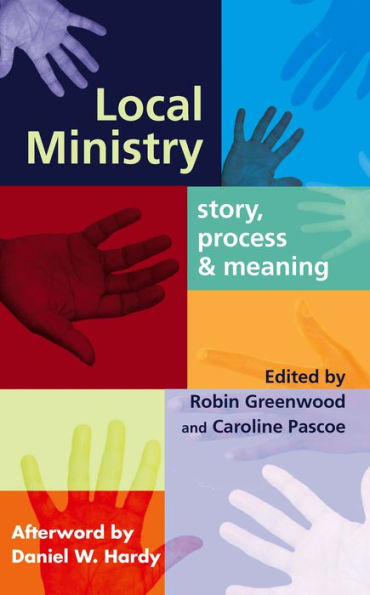 Local Ministry: Story, Process And Meaning