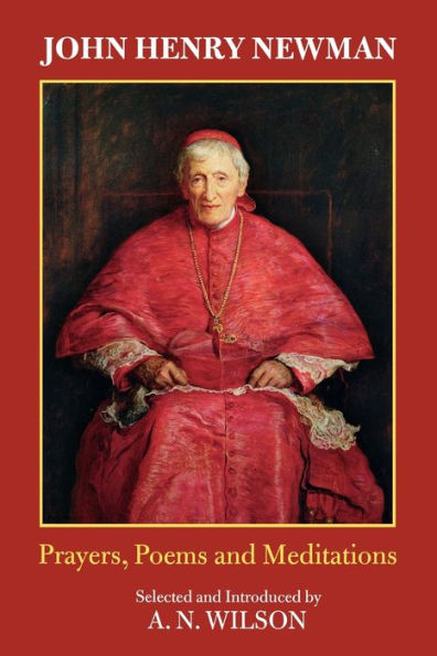 John Henry Newman - Prayers, Poems And Meditations