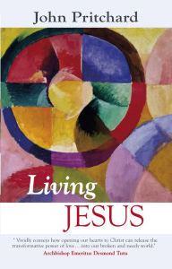 Title: Living Jesus, Author: John Pritchard