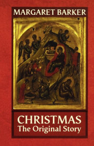 Title: Christmas: The Original Story, Author: Margaret Barker